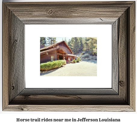 horse trail rides near me in Jefferson, Louisiana